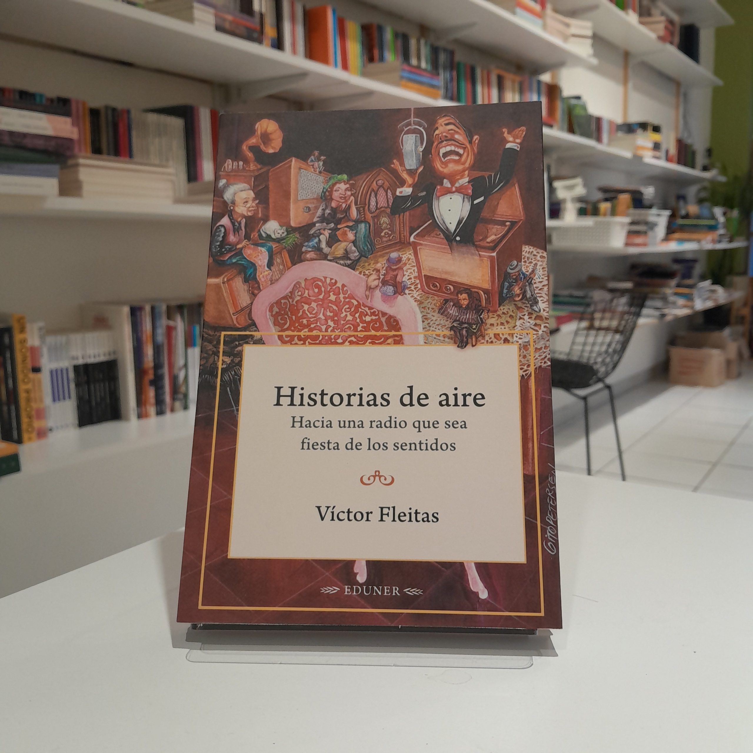 Historias de aire. Hacia una radio que sea fiesta de los sentidos. Víctor Fleitas.