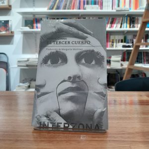 El tercer cuerpo. Hélène Cixous.