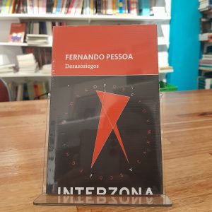 Desasosiegos. Fernando Pessoa.