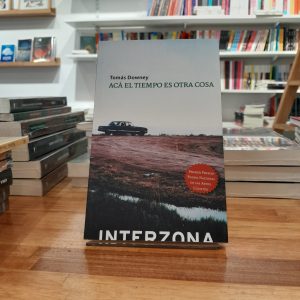 Aca el tiempo es otra cosa. Tomás Downey