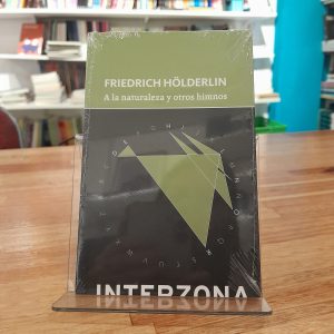 A la naturaleza y otros himnos. Friedrich Hölderlin