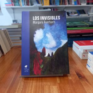 Los invisibles.Márgara Averbach
