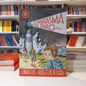 El fantasma del faro. Liniers - Angélica Del Campo
