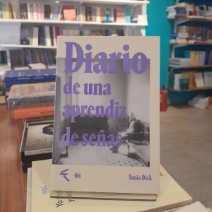 Diario de una aprendiz de señas. Tania Dick