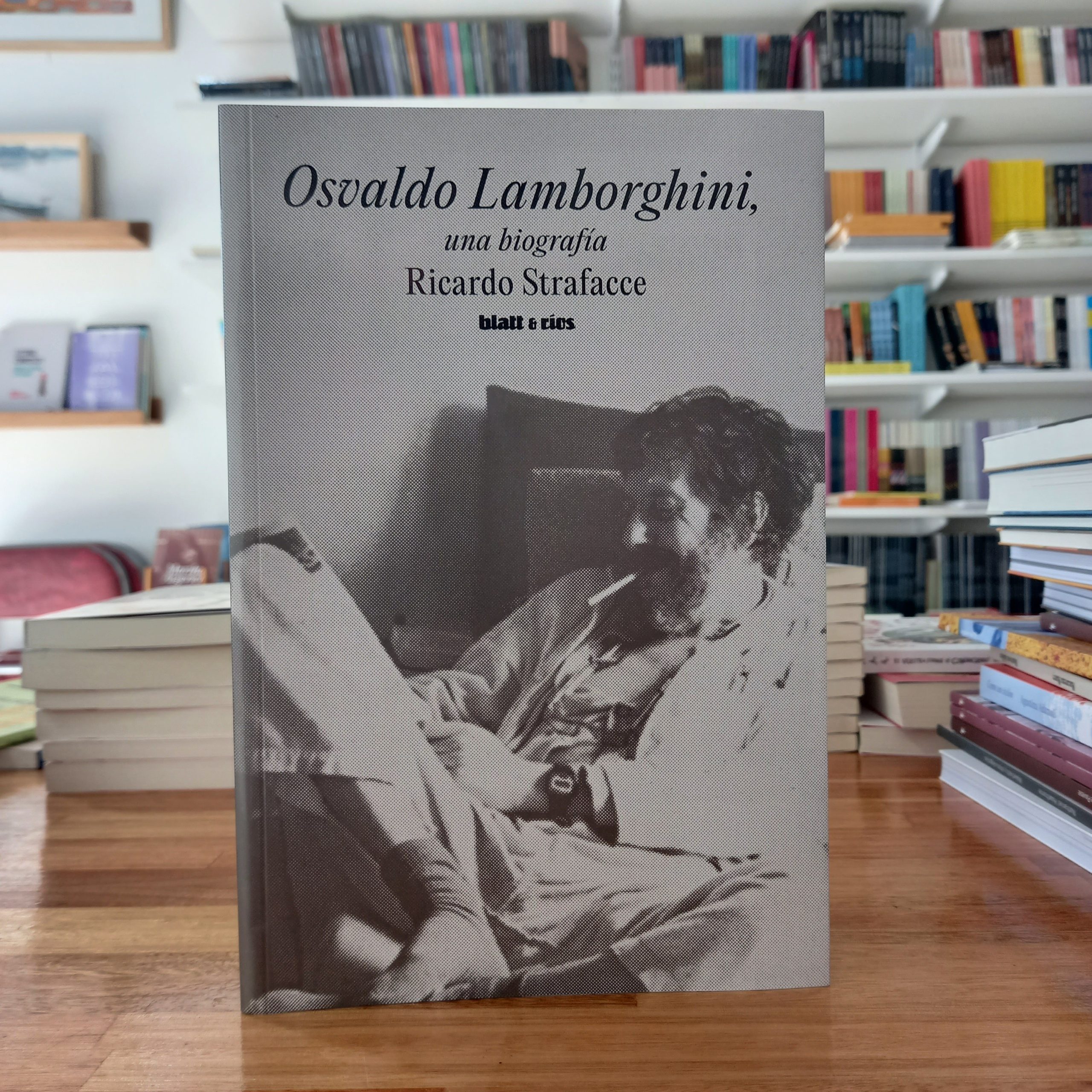 Osvaldo Lamborghini: una biografía. Ricardo Strafacce