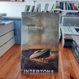En esa época. Sergio Bizzio