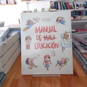 Manual de mala educación. Paule Battault y Ronan Badel