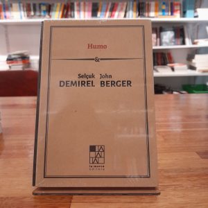 Humo. Selçuk Demirel y John Berger