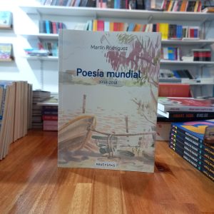 Poesía mundial 1998-2018. Martín Rodriguez