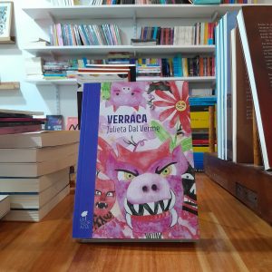 Verraca. Julieta Dal Verme