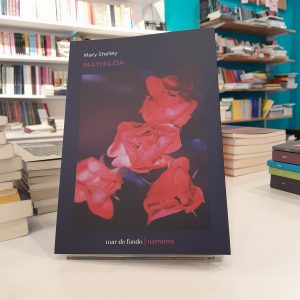 Mathilda. Mary Shelley