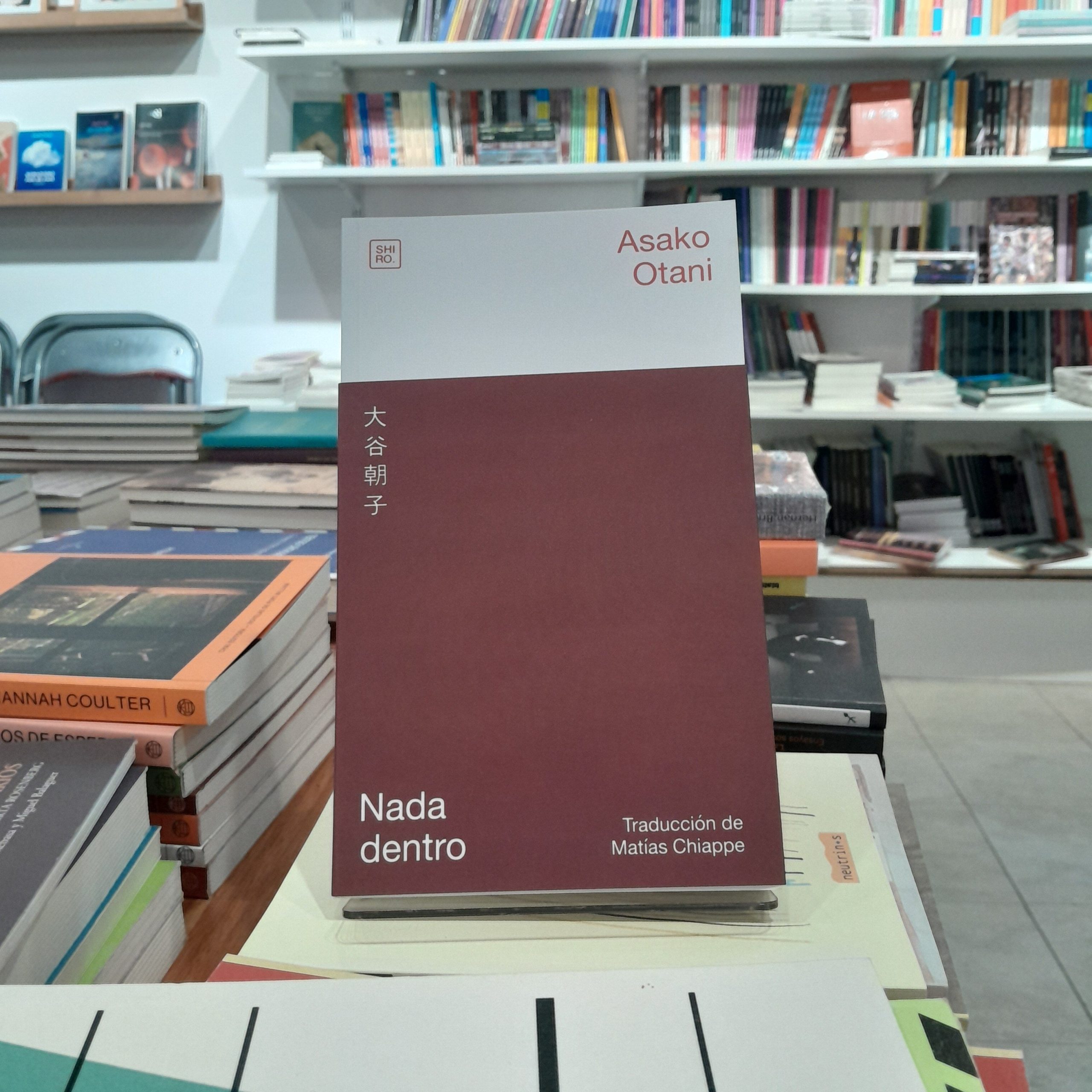 Nada dentro. Asako Otani
Traducción de Matías Chiappe