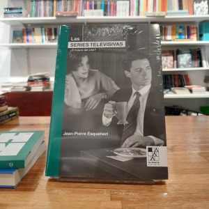 Las series televisivas ¿El futuro del cine?. Jean-Pierre Esquenazi