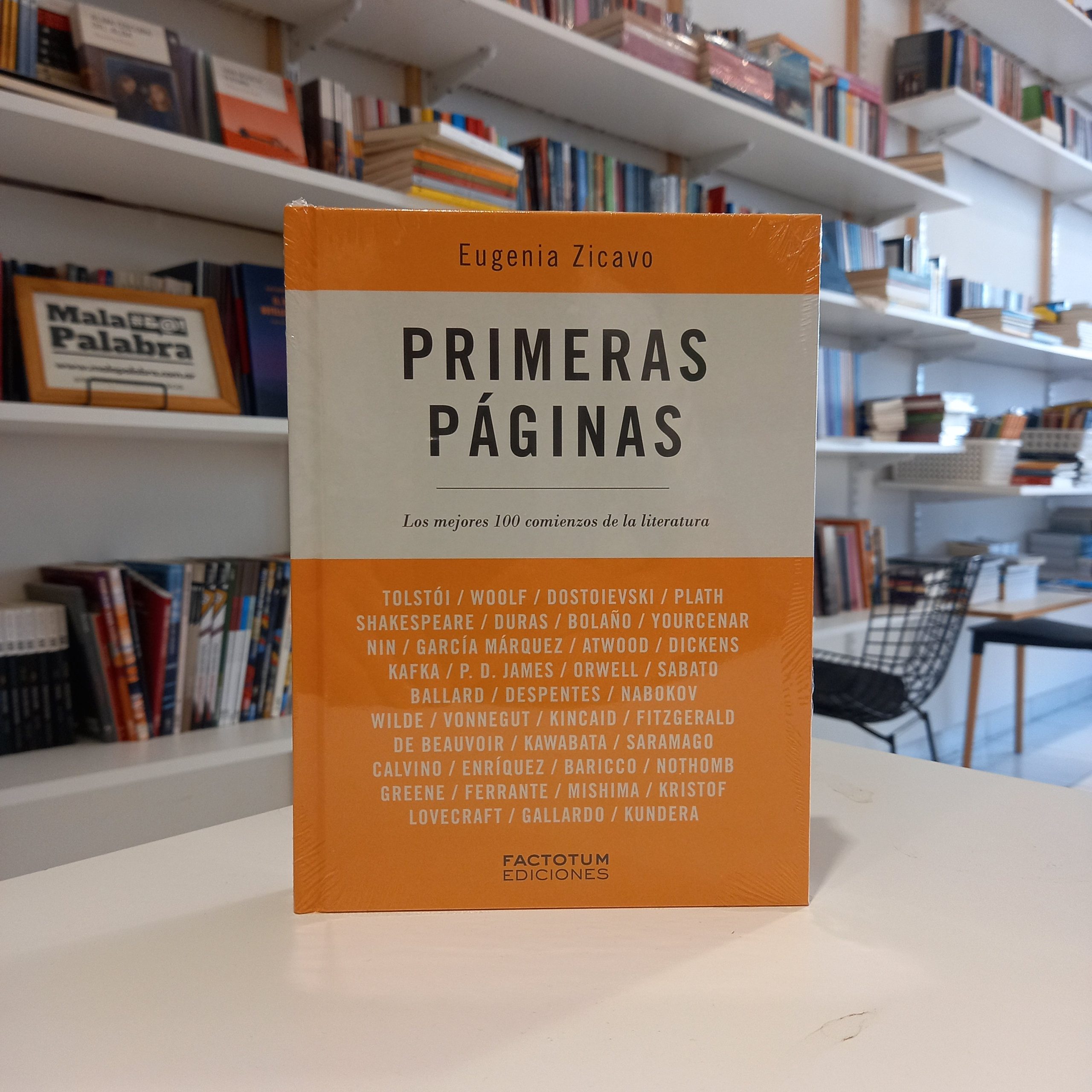 Primeras páginas. Los mejores 100 comienzos de la literatura.
Eugenia Zicavo