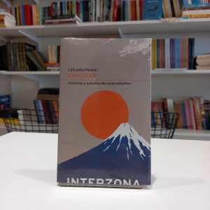 Kwaidan. Historias y estudios de cosas extrañas. 
Lafcadio Hearn