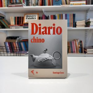 Diario chino 
Santiago Loza