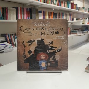 Cartas a los líderes del mundo 
Maria Inês Almeida, Flávia Lins e Silva
Ilustrado por Fabio Miraglia
