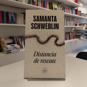 Distancia de rescate. 
Samanta Schweblin