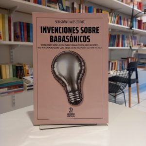 Invenciones sobre Babasónicos.
Sebastián Chaves (editor).