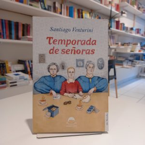 Temporada de señoras. Santiago Venturini
