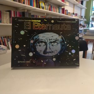 El Eternauta. Oesterheld, Solano López. (tapa dura)