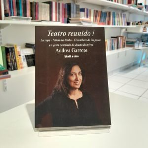 Teatro reunido I
Andrea Garrote
