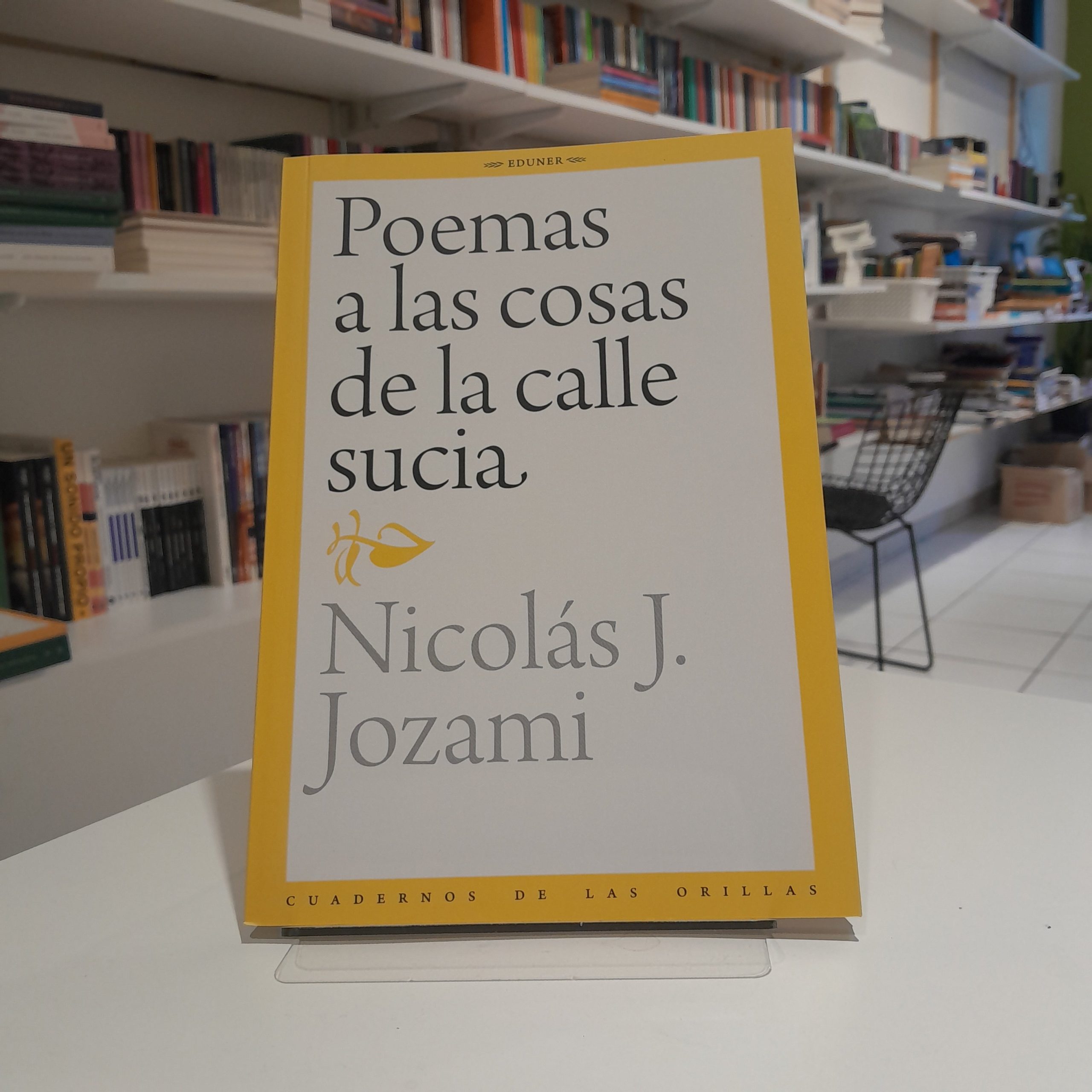 Poemas a las cosas de la calle sucia
Nicolás J. Jozami