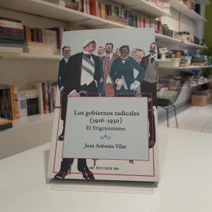 Los gobiernos radicales (1916-1930) El Yrigoyenismo 
Juan A. Vilar