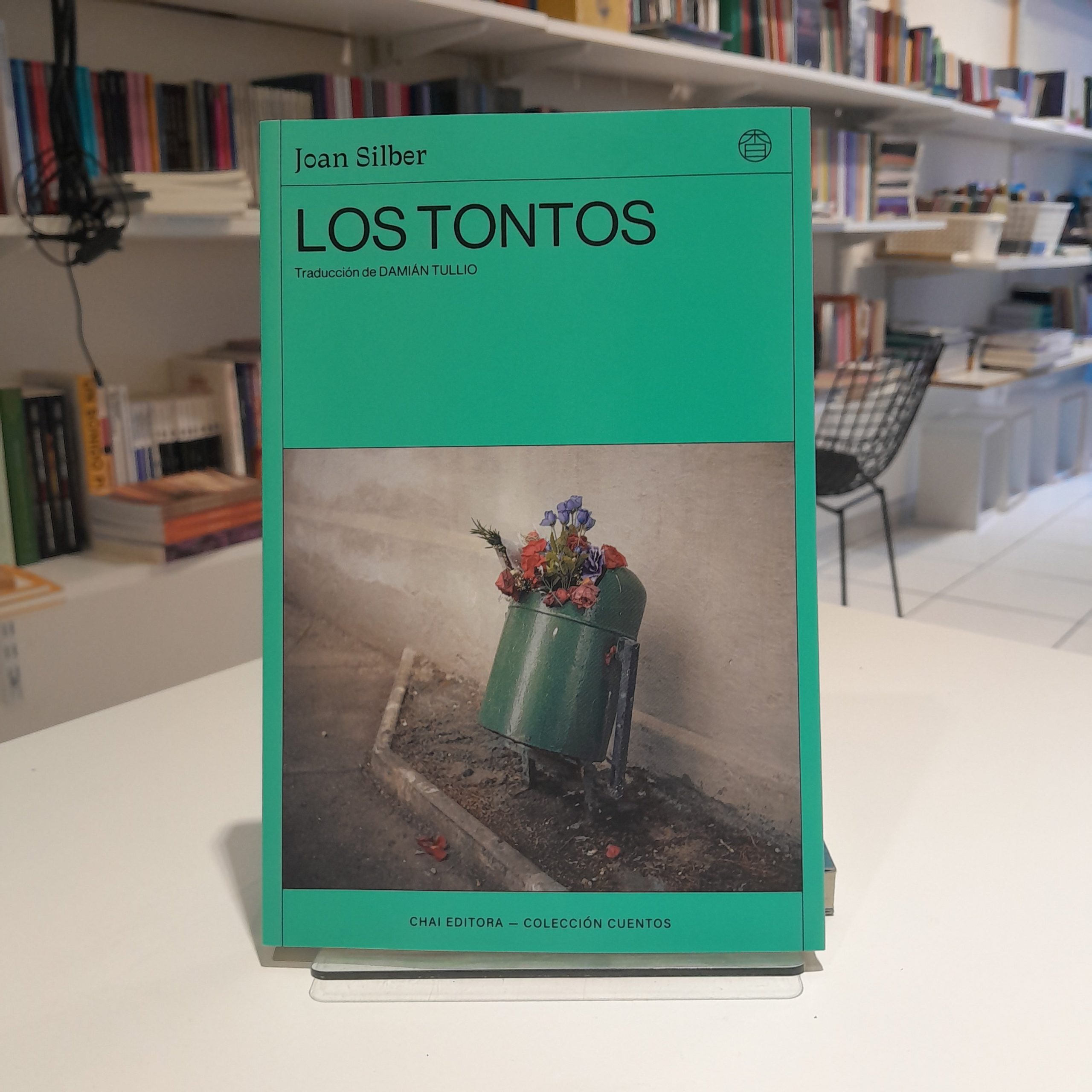 Los tontos. Joan Silber
Traducción de Damián Tullio